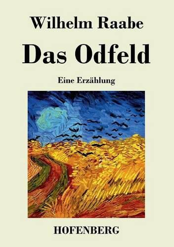 Das Odfeld: Eine Erzahlung