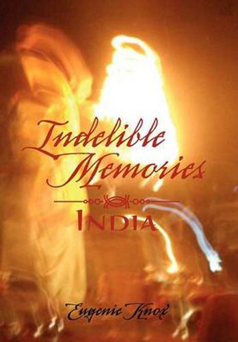 Cover image for Indelible Memories: India