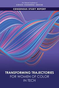 Cover image for Transforming Trajectories for Women of Color in Tech