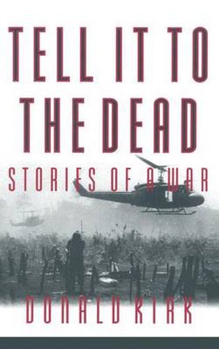 Cover image for Tell it to the Dead: Memories of a War