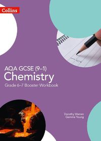 Cover image for AQA GCSE (9-1) Chemistry Grade 6-7 Booster Workbook