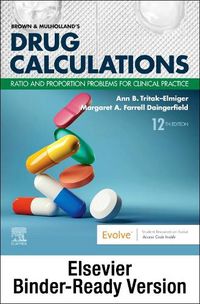 Cover image for Brown and Mulholland's Drug Calculations - Binder Ready