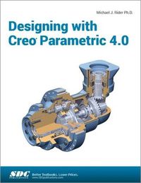 Cover image for Designing with Creo Parametric 4.0