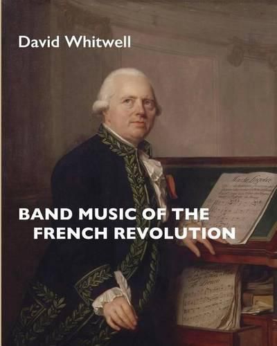 Band Music of the French Revolution