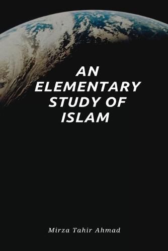 Cover image for An Elementary Study of Islam