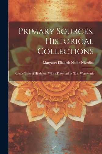 Primary Sources, Historical Collections