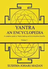 Cover image for Yantra - An Encyclopedia - Volume 3