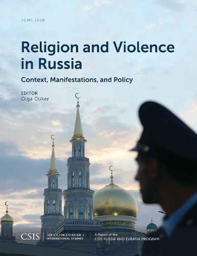 Cover image for Religion and Violence in Russia: Context, Manifestations, and Policy