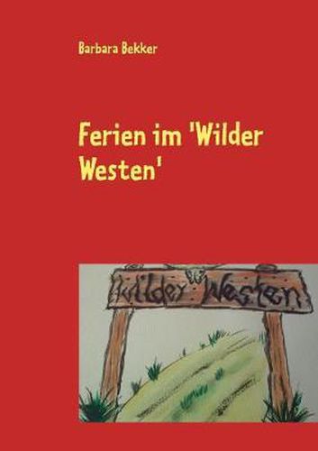 Cover image for Ferien im 'Wilder Westen