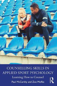 Cover image for Counselling Skills in Applied Sport Psychology