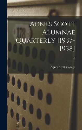 Cover image for Agnes Scott Alumnae Quarterly [1937-1938]; 16