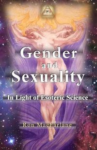 Cover image for Gender and Sexuality: In Light of Esoteric Science