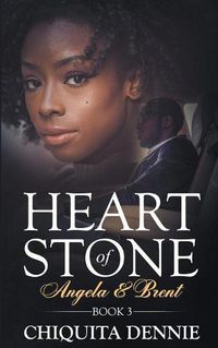 Cover image for Heart of Stone Book 3 (Angela &Brent) (Heart of Stone Series)