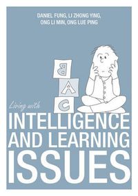 Cover image for Living with Intelligence & Learning Issues