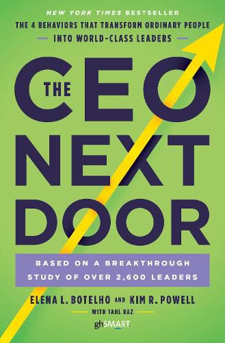 Cover image for The CEO Next Door: The 4 Behaviors that Transform Ordinary People into World-Class Leaders