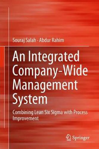 Cover image for An Integrated Company-Wide Management System: Combining Lean Six Sigma with Process Improvement