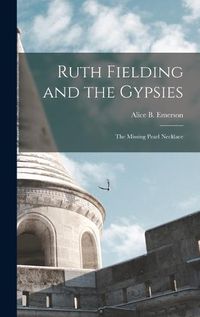 Cover image for Ruth Fielding and the Gypsies