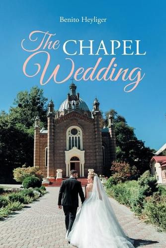 Cover image for The Chapel Wedding