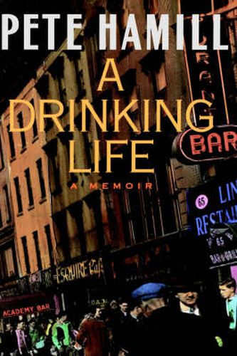 A Drinking Life: A Memoir