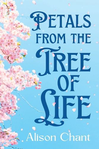 Cover image for Petals From The Tree Of Life