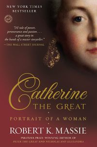 Cover image for Catherine the Great: Portrait of a Woman