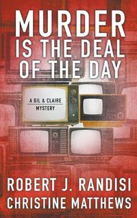 Cover image for Murder Is the Deal of the Day: A Gil & Claire Mystery