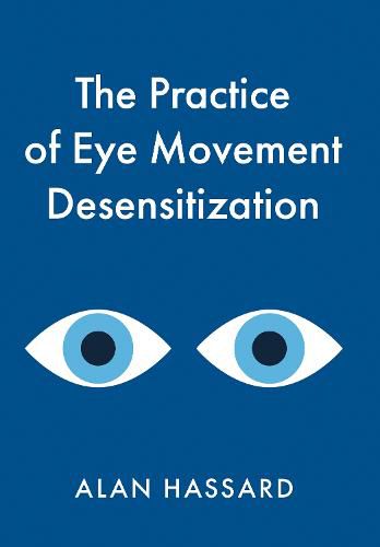 Cover image for The Practice of Eye Movement Desensitization