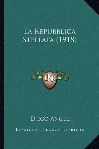 Cover image for La Repubblica Stellata (1918)