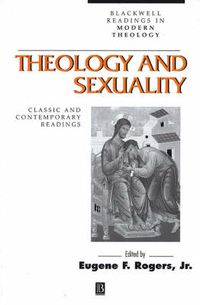 Cover image for Theology and Sexuality: Classic and Contemporary Readings