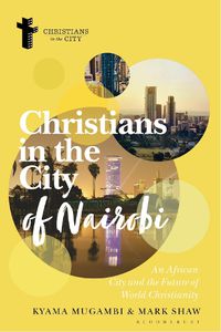 Cover image for Christians in the City of Nairobi