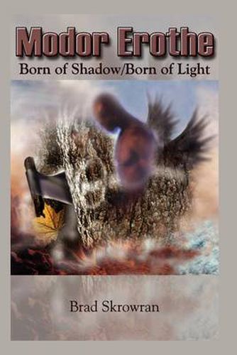 Cover image for Modor Erothe: Born of Shadow/born of Light