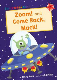 Cover image for Zoom! and Come Back, Mack! (Early Reader)
