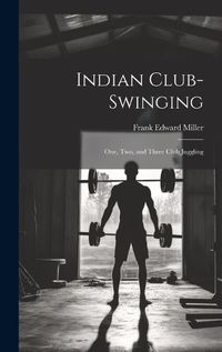 Cover image for Indian Club-swinging