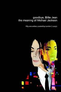 Cover image for Goodbye, Billie Jean: the Meaning of Michael Jackson