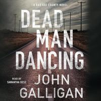 Cover image for Dead Man Dancing: A Bad Axe County Novel