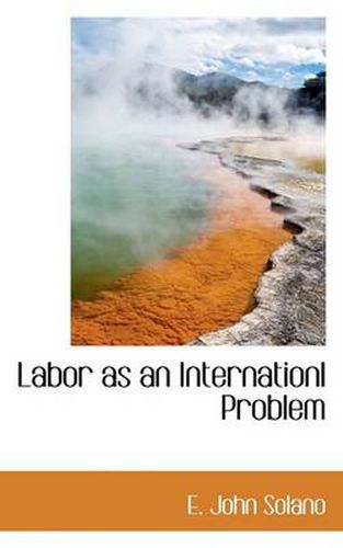 Cover image for Labor as an Internationl Problem