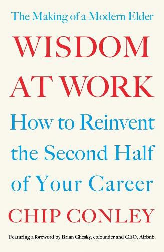 Cover image for Wisdom at Work: The Making of a Modern Elder