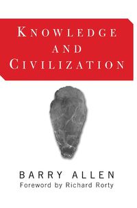 Cover image for Knowledge And Civilization