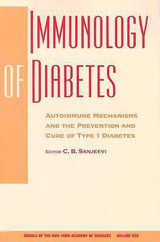 Cover image for Immunology of Diabetes: Autoimmune Mechanisms and the Prevention and Cure of Type 1 Diabetes