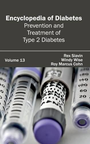 Cover image for Encyclopedia of Diabetes: Volume 13 (Prevention and Treatment of Type 2 Diabetes)