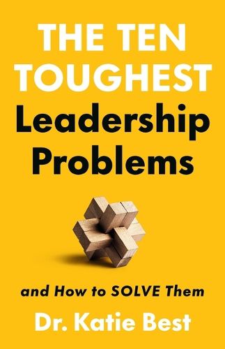Cover image for The Ten Toughest Leadership Problems