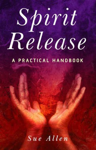 Cover image for Spirit Release: A Practical Handbook