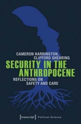 Cover image for Security in the Anthropocene: Reflections on Safety and Care