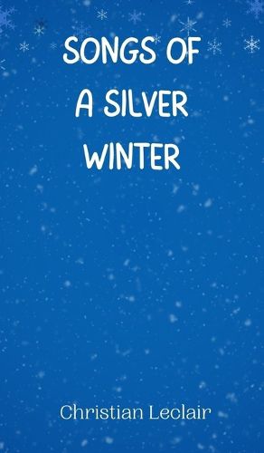 Songs of a Silver Winter