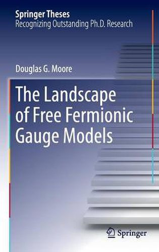 Cover image for The Landscape of Free Fermionic Gauge Models