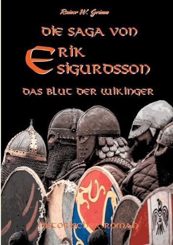 Cover image for Die Saga von Erik Sigurdsson: Das Blut der Wikinger