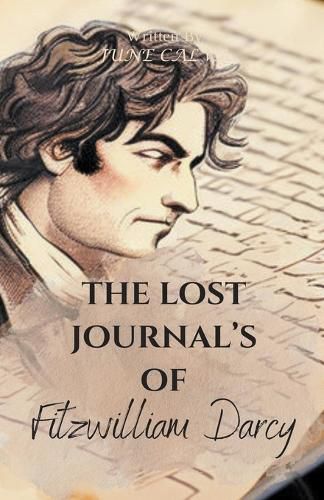 The Lost Journal's of Fitzwilliam Darcy