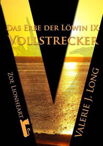 Cover image for Das Erbe Der Lowin IX: Vollstrecker