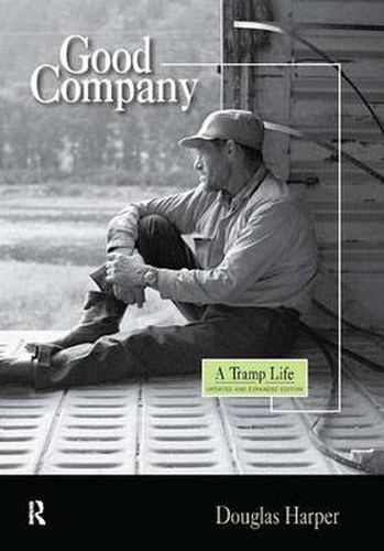 Cover image for Good Company: A Tramp Life