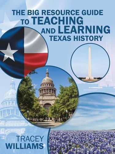 Cover image for The Big Resource Guide to Teaching and Learning Texas History
